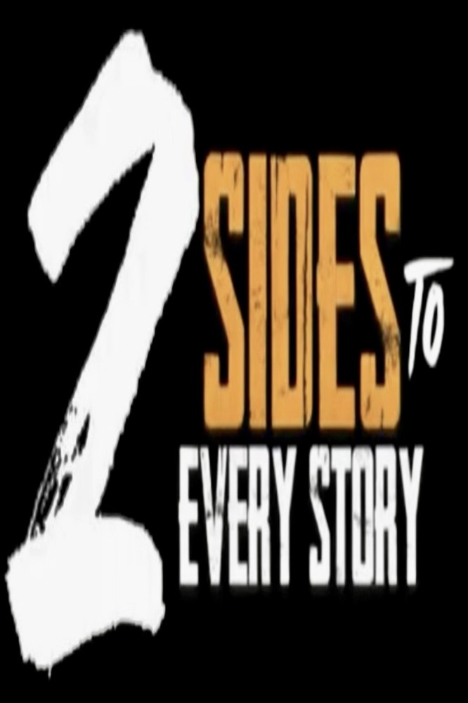 2 Sides to Every Story (2025) Movie