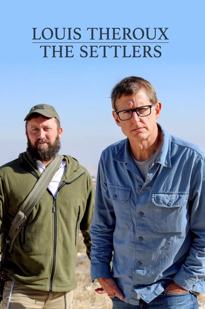 Louis Theroux: The Settlers (2025) Movie