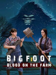Bigfoot: Blood on the Farm (2025) Movie