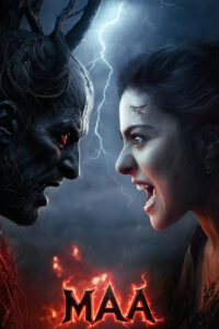 Maa (2025) Indian