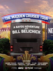 The Madden Cruiser Tour: A Bayou Adventure with Bill Belichick (2025) Movie