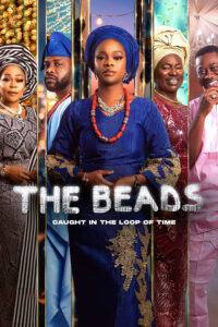 The beads (2024) Nollywood Netnaija