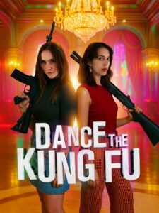 Dance the Kung Fu (2025) Netnaija