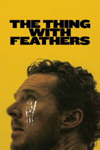 The Thing with Feathers (2025) Netnaija