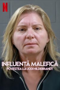 Evil Influencer: The Jodi Hildebrandt Story (2025)