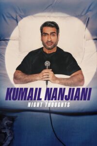 Kumail Nanjiani: Night Thoughts (2025)