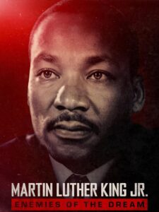 Martin Luther King Jr.: Enemies of the Dream (2026)